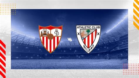 sevilla vs athletic bilbao pronostico